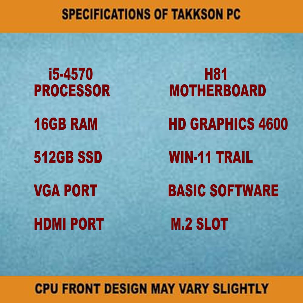 TAKKSON Computer Desktop PC (Core i5-4570 Processor || 16 GB Ram || 512 GB SSD || HD Graphics || HDMI || VGA || USB 3.0 || OS Win-11) Basic Software Installed.